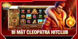 Bí mật Cleopatra Hitclub