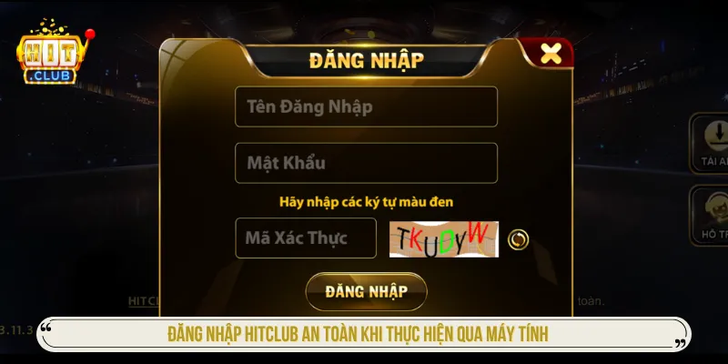Đăng Nhập HITCLUB Vào Tài Khoản Trên Điện Thoại & PC Đăng nhập Hitclub qua máy tính thiết kế quy trình an toàn